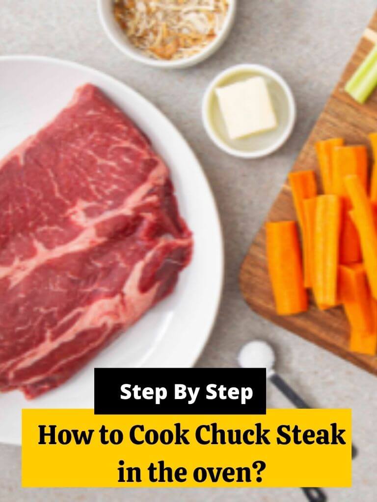 how to cook chuck steak in the oven