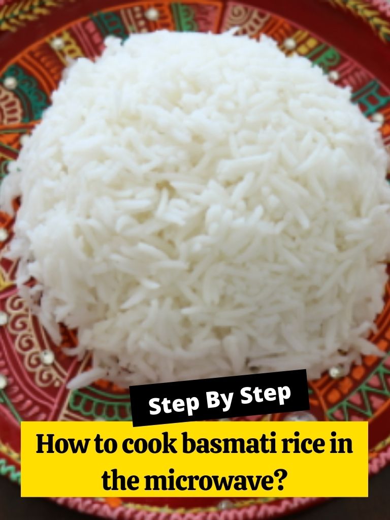 How to cook basmati rice in the microwave?