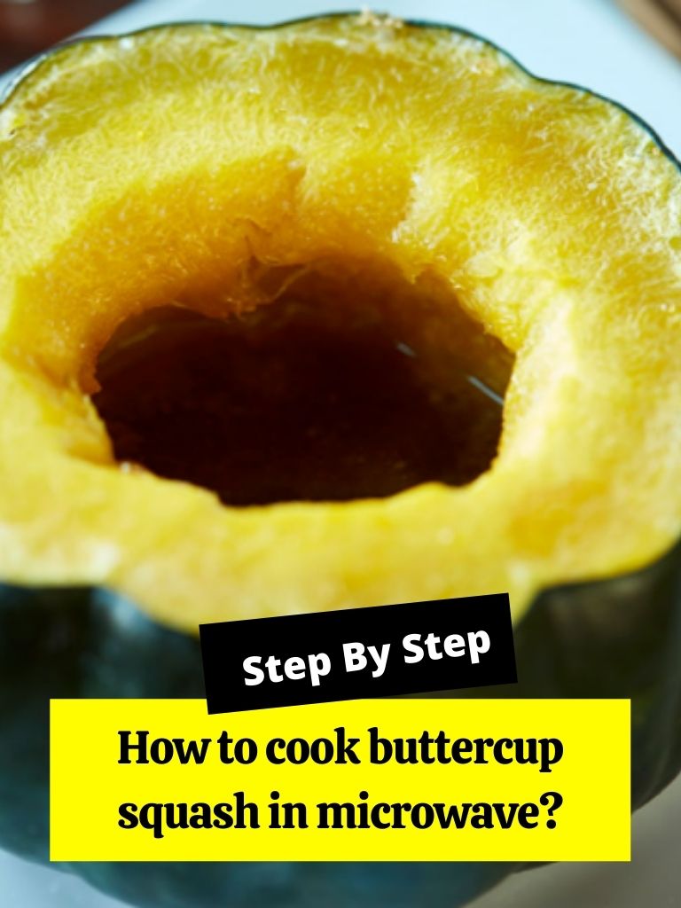 How to cook buttercup squash in microwave?
