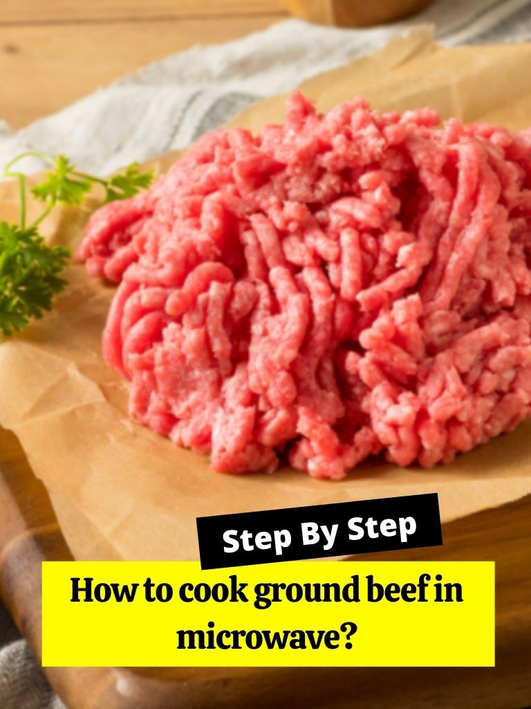 How to cook ground beef in microwave?