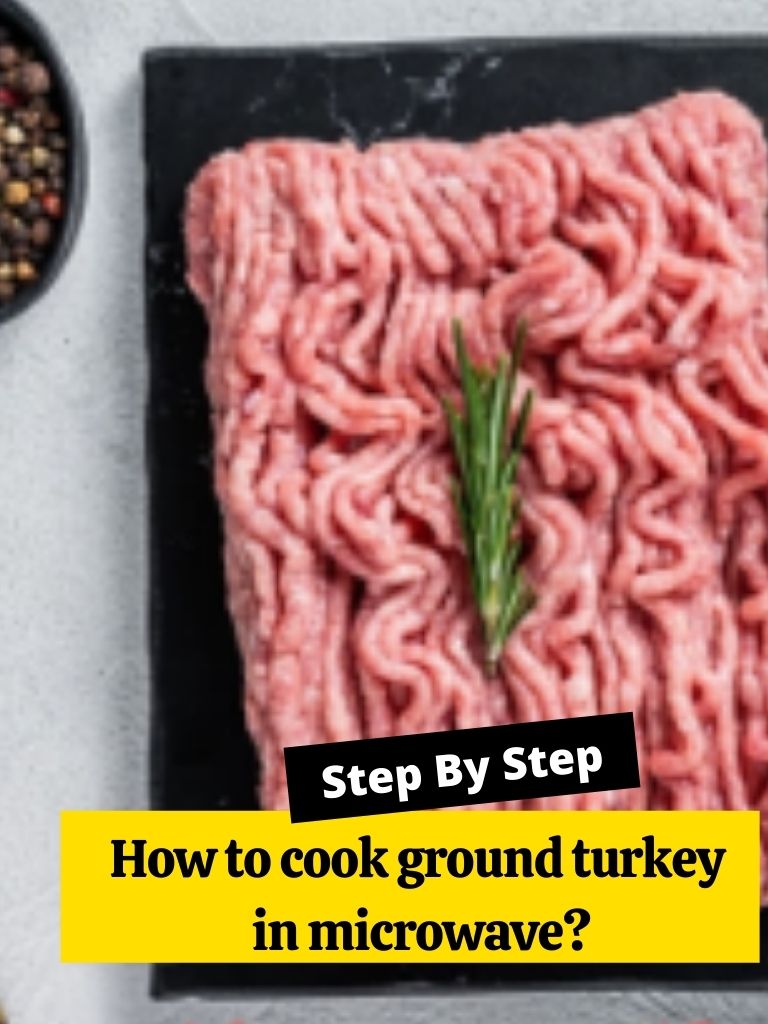 How to cook ground turkey in microwave?