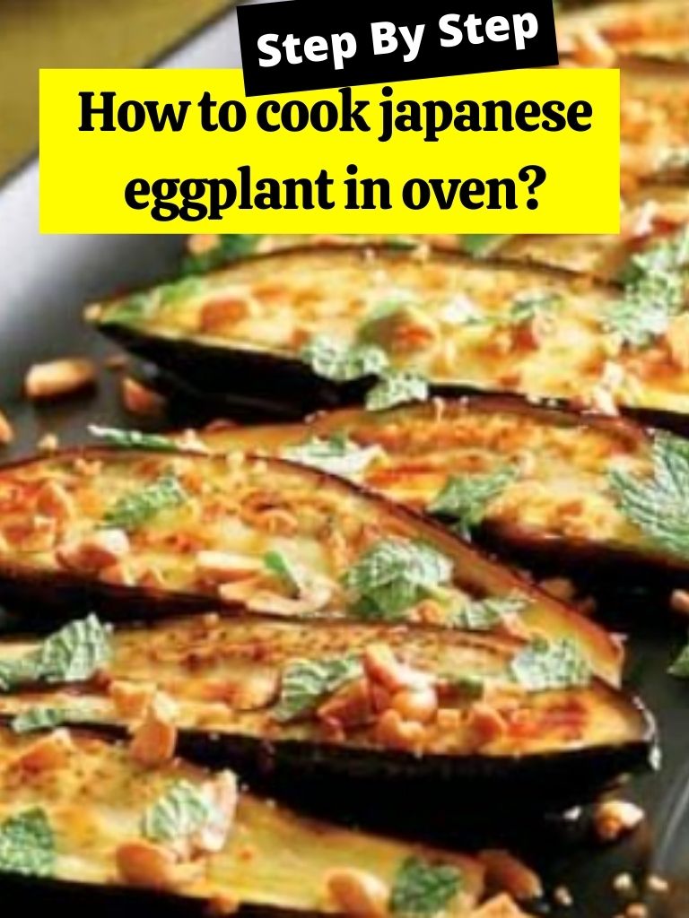 How to cook Japanese eggplant in oven?