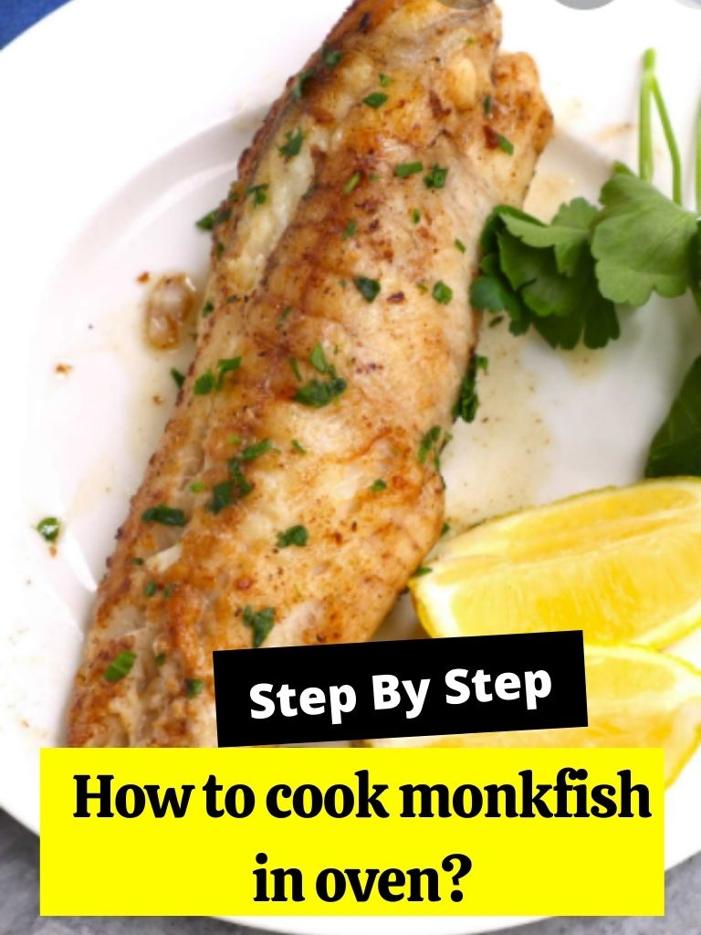 How to cook monkfish in oven?