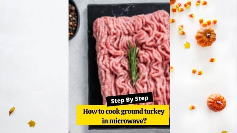how to cook ground turkey in microwave