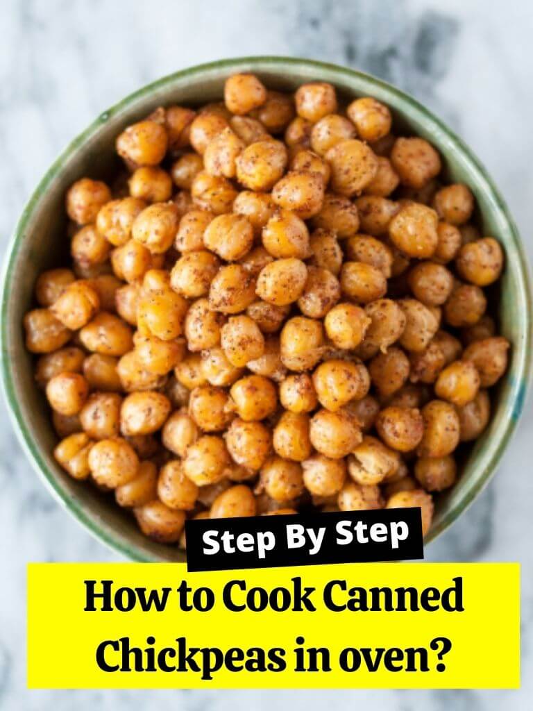 How to Cook Canned Chickpeas in oven?