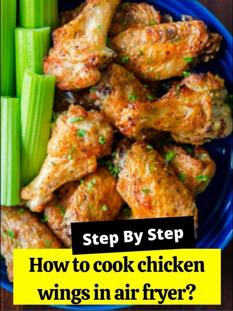 How to cook chicken wings in air fryer?