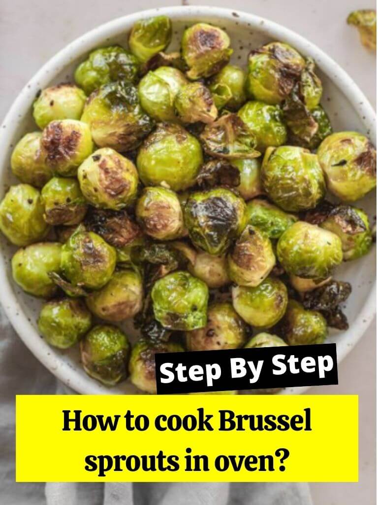 How to cook Brussel sprouts in oven?