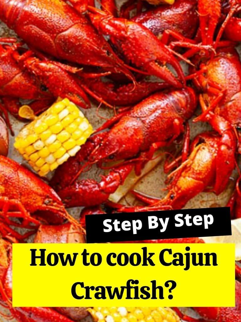 How to cook Cajun Crawfish?