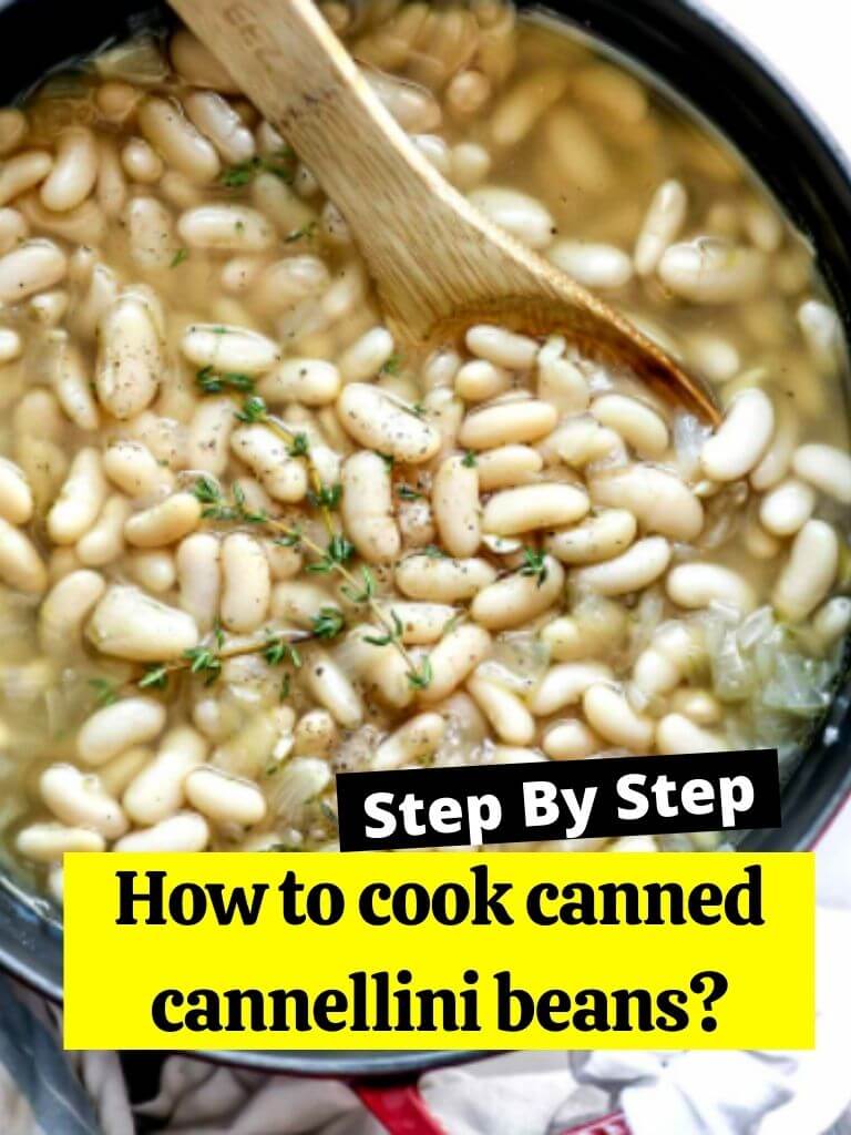 How to cook canned cannellini beans?