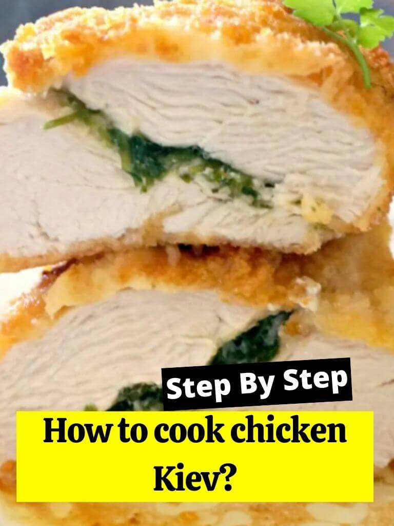 How to cook chicken Kiev?