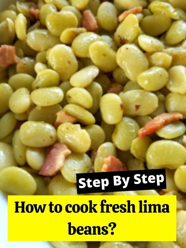 How to cook fresh lima beans?