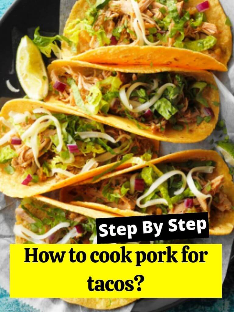How to cook pork for tacos