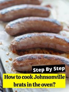 How to cook Johnsonville brats in the oven? - How to Cook Guides