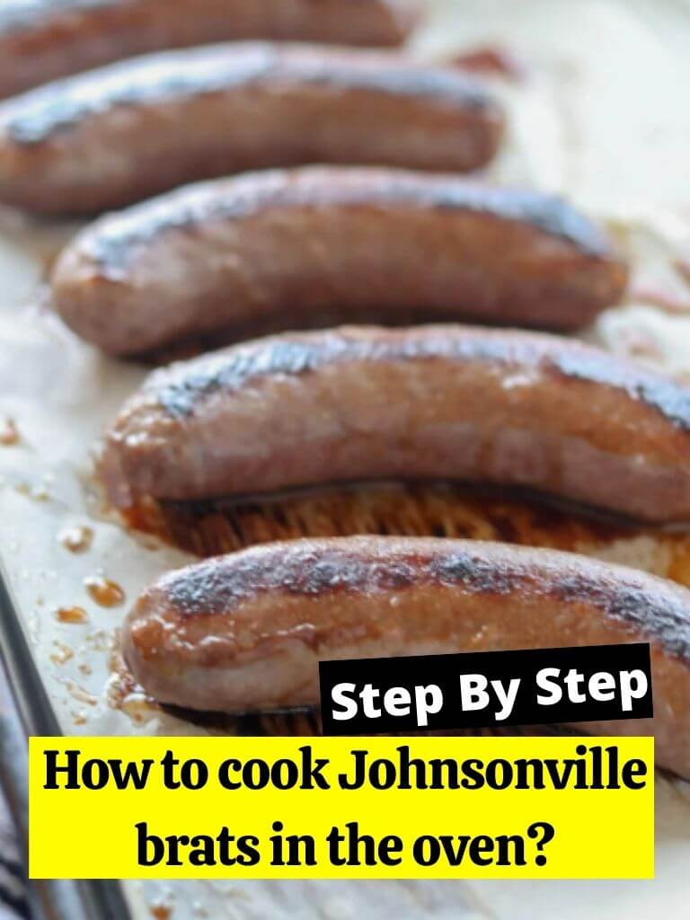 How to cook Johnsonville brats in the oven?