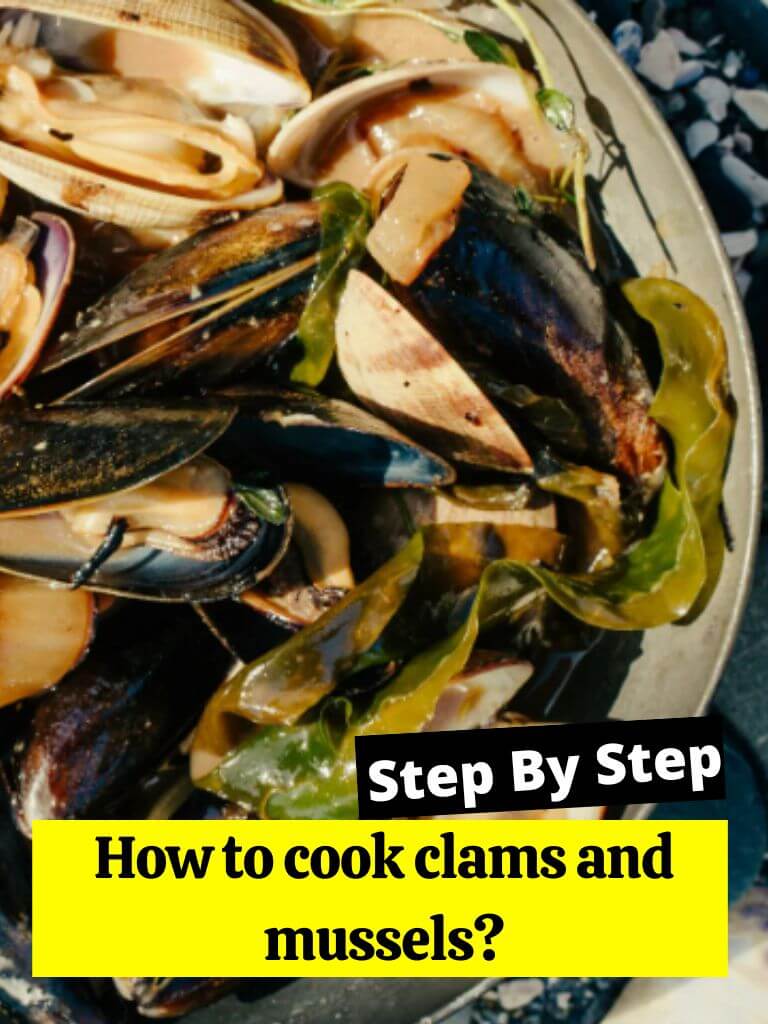 How to cook clams and mussels
