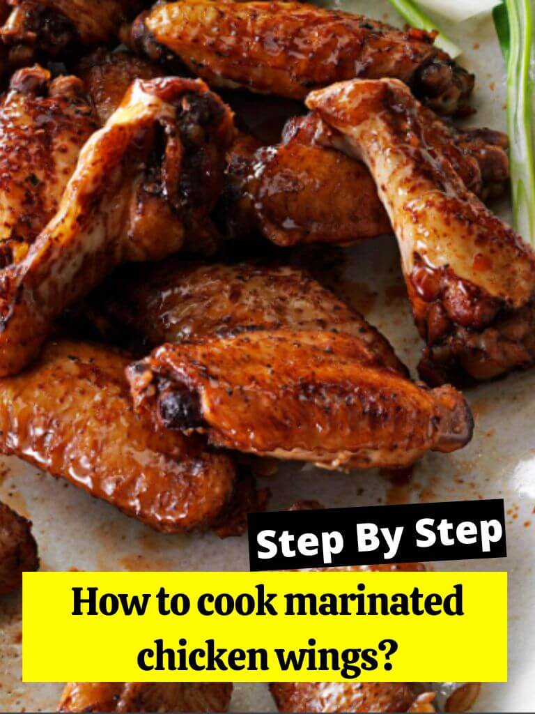How to cook marinated chicken wings?