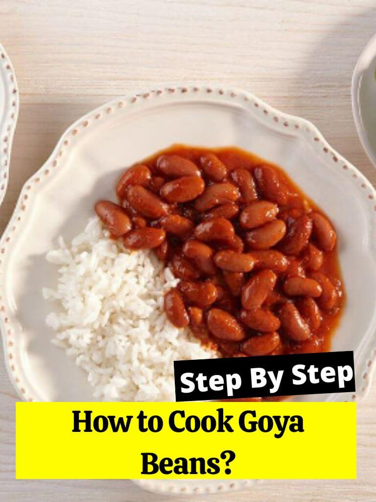 How to Cook Goya Beans?