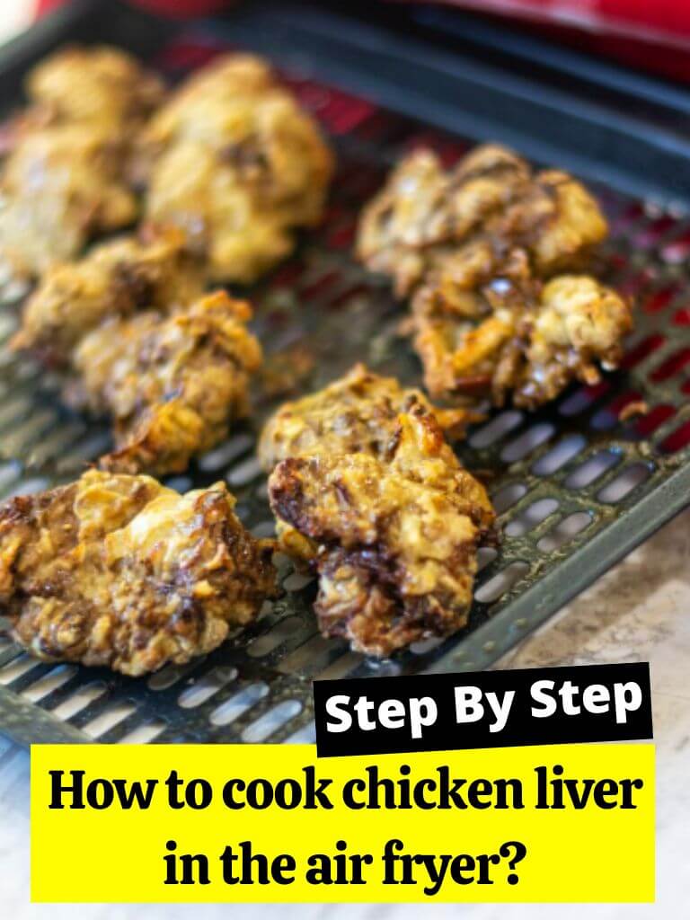 How to cook chicken liver in the air fryer?