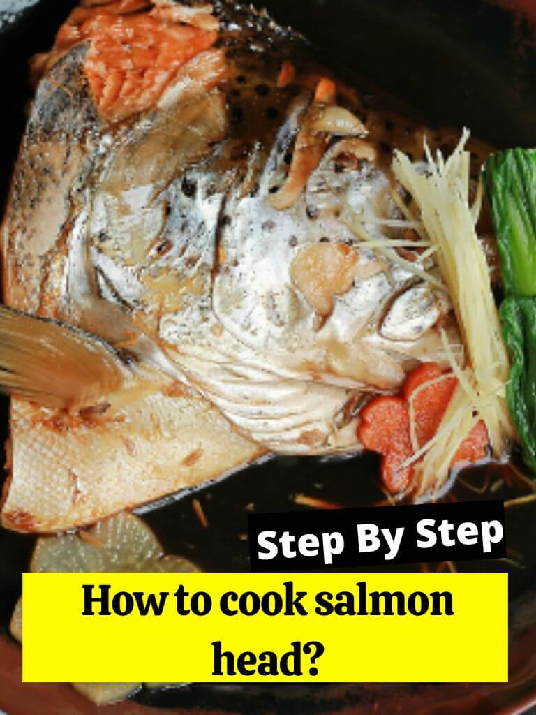How to cook salmon head?