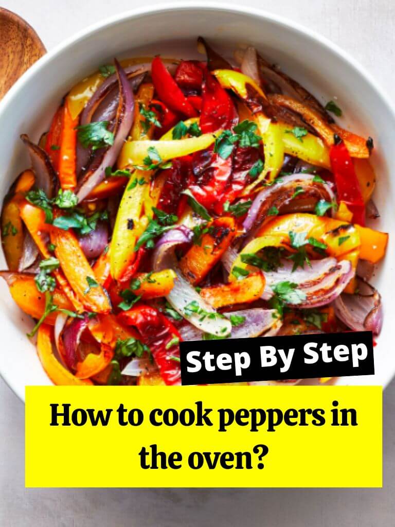 How to cook peppers in the oven?
