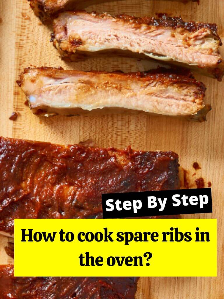 How to cook spare ribs in the oven?